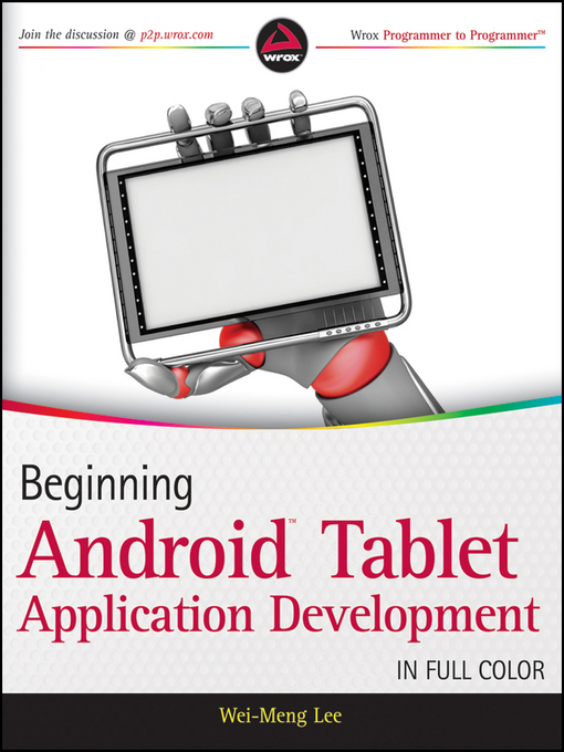 Title details for Beginning Android Tablet Application Development by Wei-Meng Lee - Available